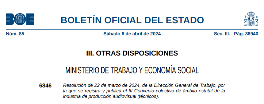 Resolución de 22 de marzo de 2024, de la Dirección General de Trabajo, por la que se registra y publica el III Convenio colectivo de ámbito estatal de la industria de producción audiovisual (técnicos).