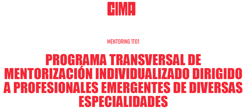 CIMA Mentoring 1to1 es un programa creado para impulsar el talento de profesionales emergentes del audiovisual, bajo la premisa: “mujeres que mentorizan a mujeres”